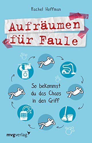 Aufräumen für Faule: So bekommst du das Chaos in den Griff