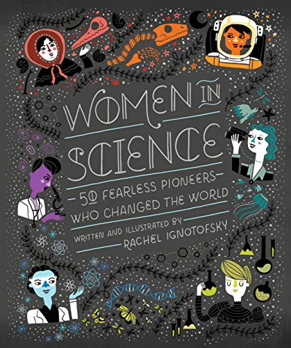 Women in Science: 50 Fearless Pioneers Who Changed the World von Ten Speed Press
