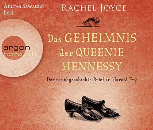 Das Geheimnis der Queenie Hennessy: Der nie abgeschickte Brief an Harold Fry