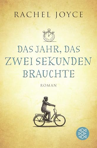 Das Jahr, das zwei Sekunden brauchte: Roman von FISCHER Taschenbuch