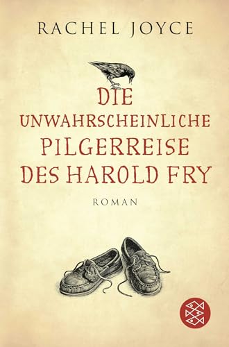 Die unwahrscheinliche Pilgerreise des Harold Fry: Roman | Der Weltbestseller jetzt verfilmt mit Jim Broadbent und Penelope Wilton