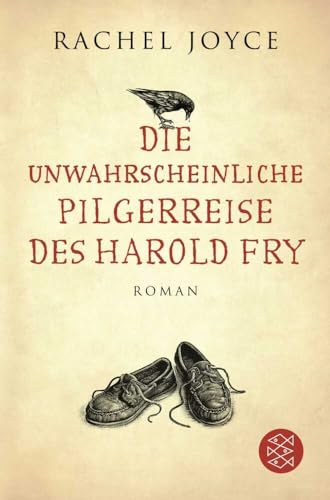 Die unwahrscheinliche Pilgerreise des Harold Fry: Roman | Der Weltbestseller jetzt verfilmt mit Jim Broadbent und Penelope Wilton (Die Harold-Fry-Trilogie, Band 1)