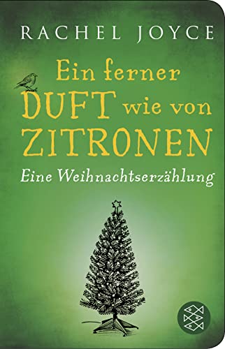 Ein ferner Duft wie von Zitronen: Eine Weihnachtserzählung
