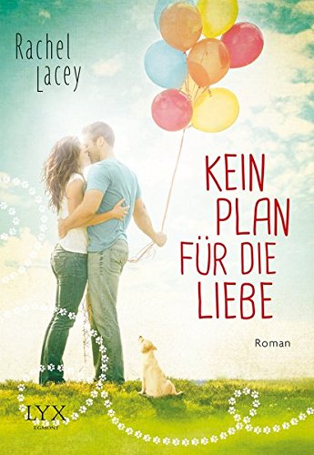 Kein Plan für die Liebe (Love to the rescue, Band 1) von LYX