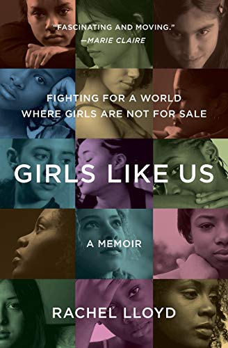 Girls Like Us: Fighting for a World Where Girls Are Not for Sale: A Memoir von Harper Perennial
