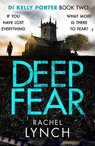 Deep Fear (Detective Kelly Porter, Band 2)