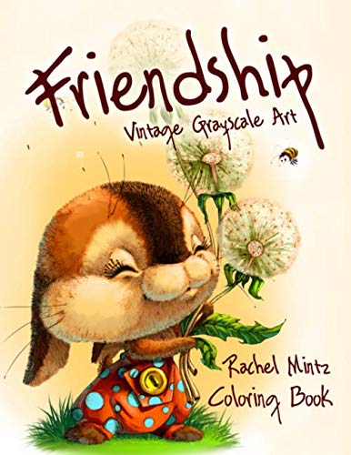 Friendship - Vintage Grayscale Art - Coloring Book: Adorable Retro Style Pencil Sketches - For Adults