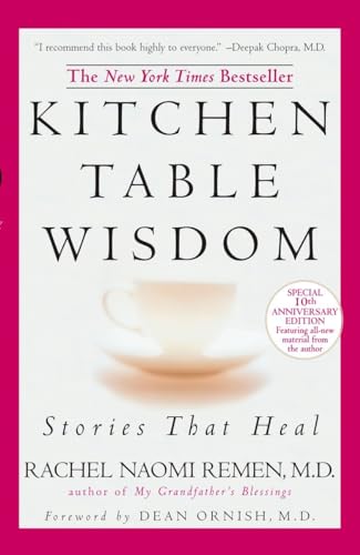 Kitchen Table Wisdom: Stories that Heal, 10th Anniversary Edition von Riverhead Books
