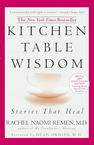 Kitchen Table Wisdom: Stories that Heal, 10th Anniversary Edition Kitchen Table Wisdom: Stories that Heal, 10th Anniversary Edition von Riverhead Books