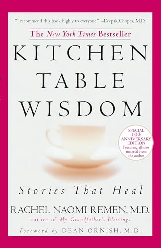 Kitchen Table Wisdom: Stories that Heal, 10th Anniversary Edition