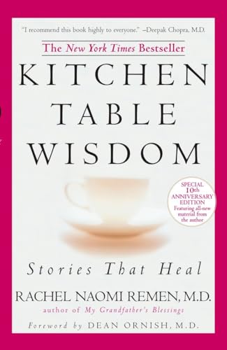 Kitchen Table Wisdom: Stories that Heal, 10th Anniversary Edition