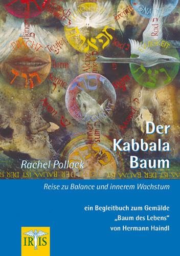 Der Kabbala-Baum: Reise zu Balance und inneren Frieden – Ein Begleitbuch zum Gemälde "Baum des Lebens"