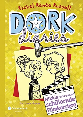 DORK Diaries, Band 07: Nikkis (nicht ganz so) schillernde Filmkarriere von Schneiderbuch