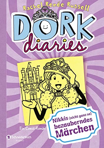 DORK Diaries, Band 08: Nikkis (nicht ganz so) bezauberndes Märchen von Schneiderbuch