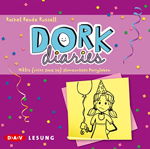 DORK Diaries – Nikkis (nicht ganz so) glamouröses Partyleben: Lesung mit Gabrielle Pietermann (2 CDs)