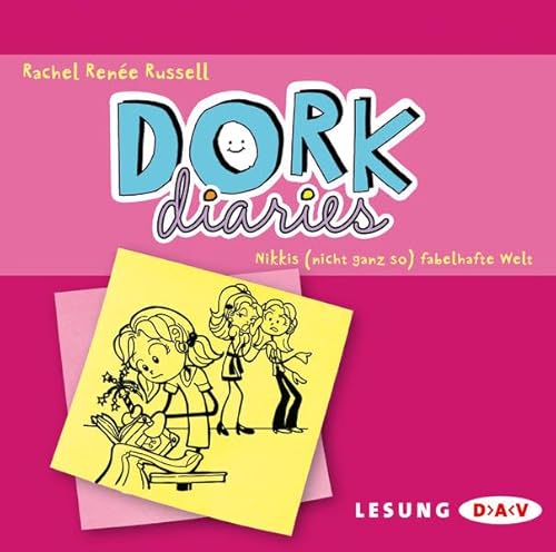 DORK Diaries – Nikkis (nicht ganz so) fabelhafte Welt: Lesung mit Gabrielle Pietermann (2 CDs)