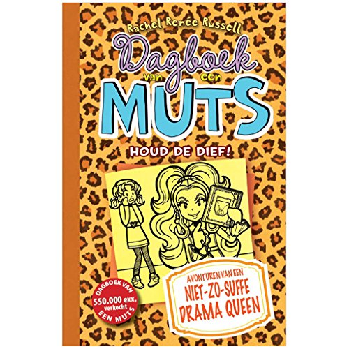 Houd de dief!: avonturen van een niet-zo-suffe drama queen (Dagboek van een muts, 9)