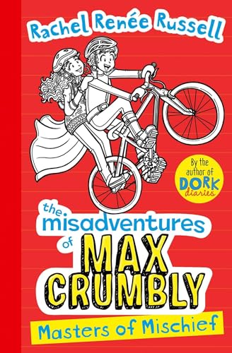 Misadventures of Max Crumbly 3: Masters of Mischief (Volume 3) (The Misadventures of Max Crumbly, Band 3)