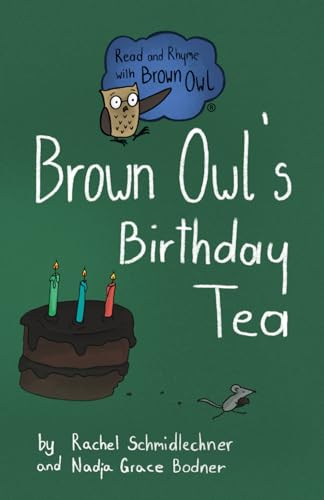 Brown Owl's Birthday Tea (Read and Rhyme with Brown Owl, Band 3) von Independently Published