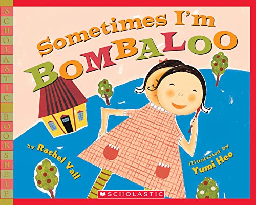 Sometimes I'm Bombaloo (Scholastic Bookshelf) von Scholastic