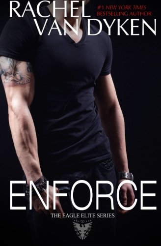Enforce (Eagle Elite, Band 1) von CreateSpace Independent Publishing Platform