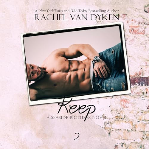Keep (The Seaside Pictures Series)