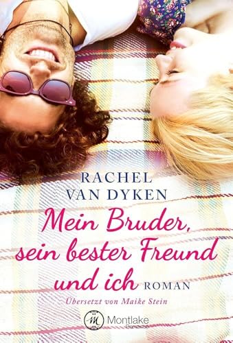 Mein Bruder, sein bester Freund und ich von Montlake Romance