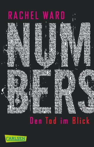 Numbers - Den Tod im Blick (Numbers 1): Atemlos, romantisch, philosophisch - ein preisgekrönter Mystery-Thriller mit Tiefgang! von Carlsen