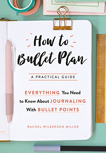 How to Bullet Plan: Everything You Need to Know About Journaling with Bullet Points How to Bullet Plan: Everything You Need to Know About Journaling with Bullet Points