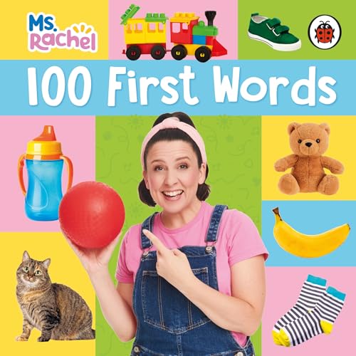 Ms Rachel: 100 First Words: (Books by Ms Rachel) von Ladybird