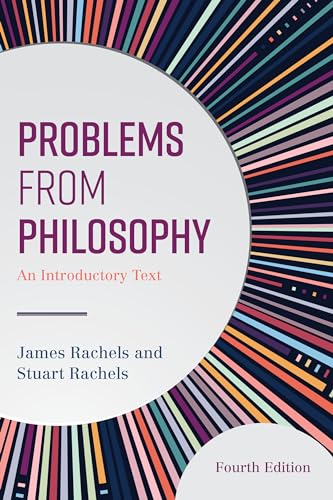 Problems from Philosophy: An Introductory Text, Fourth Edition von Rowman & Littlefield Publishers