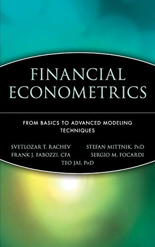 Financial Econometrics: From Basics to Advanced Modeling Techniques (Frank J. Fabozzi Series) von Wiley
