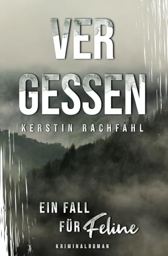Ein Fall für Feline - Vergessen von Independently published
