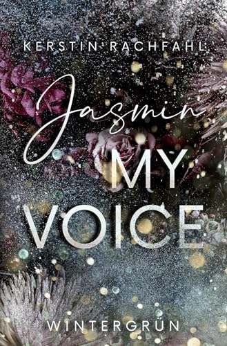 Jasmin my Voice: Wintergrün von tolino media