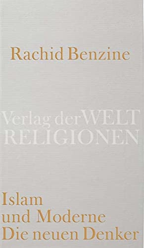 Islam und Moderne. Die neuen Denker von Verlag der Weltreligionen