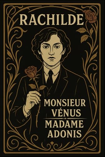 Monsieur Vénus - Madame Adonis: Les classiques transgressifs d’une pionnière Queer von Independently published