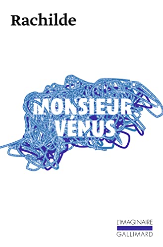 Monsieur Vénus: Roman matérialiste