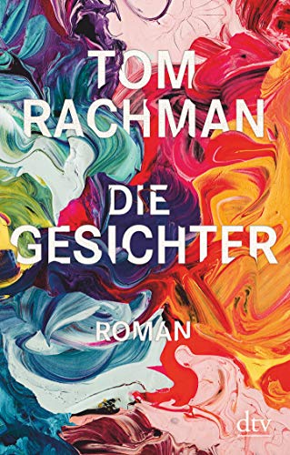 Die Gesichter: Roman