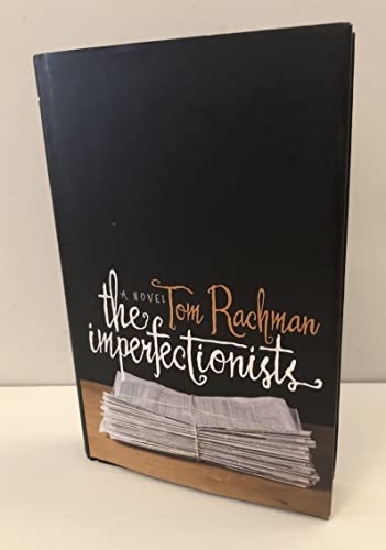 The Imperfectionists: A Novel