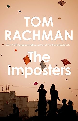 The Imposters: Tom Rachman von Quercus Publishing Plc