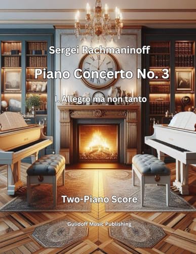 Piano Concerto No. 3 in D Minor, Op. 30, Movement I. Allegro ma non tanto: Two-Piano score von Independently published