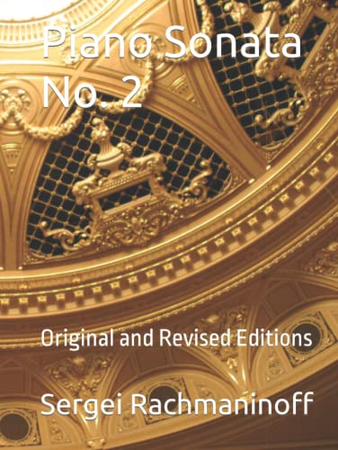 Piano Sonata No. 2: Original and Revised Editions