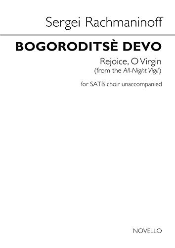 SERGEI RACHMANINOFF: BOGORODITSE DEVO (REJOICE, O VIRGIN) CHANT