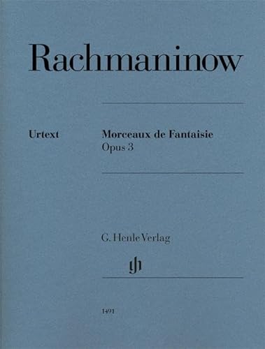 Morceaux de Fantaisie op. 3: Besetzung: Klavier zu zwei Händen (G. Henle Urtext-Ausgabe)