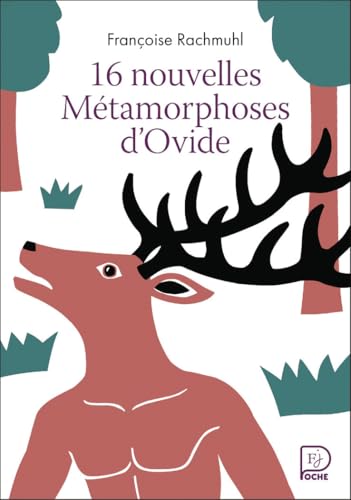 16 nouvelles Métamorphoses d'Ovide 16 nouvelles Métamorphoses d'Ovide von FLAM JEUNESSE