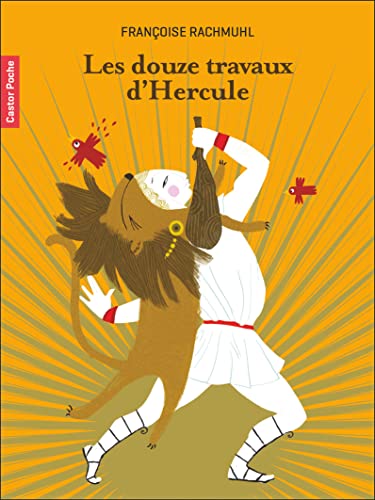 Les douze travaux d'Hercule: Les 12 travaux von PERE CASTOR
