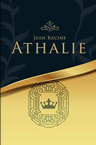 Athalie – Jean Racine: Édition illustrée | 86 pages Format 15,24 cm x 22,86 cm