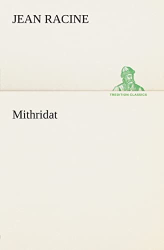Mithridat (TREDITION CLASSICS)