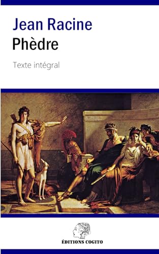 Phèdre: Texte intégral von Independently published