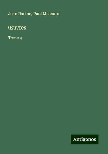 ¿uvres: Tome 4 ¿uvres: Tome 4 von Antigonos Verlag
